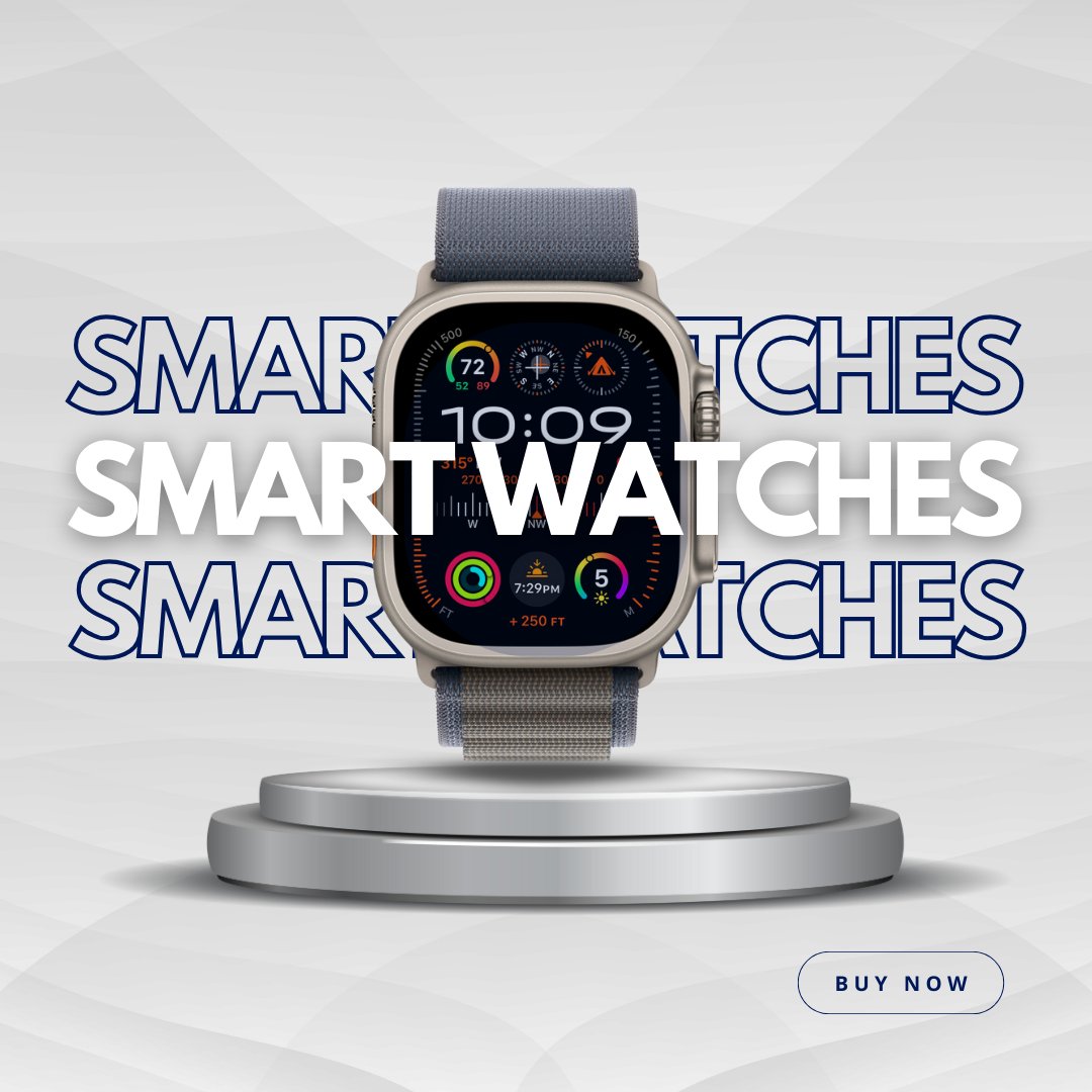 Smart Watches